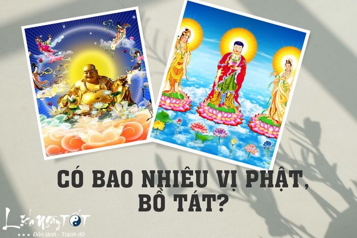 Có bao nhiêu vị Phật và Bồ tát?