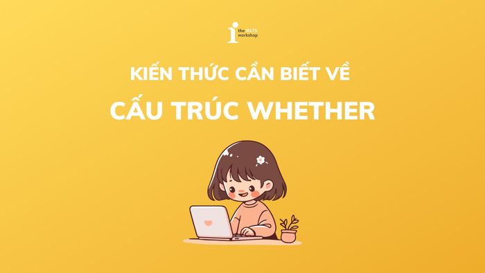 Cấu trúc Whether
