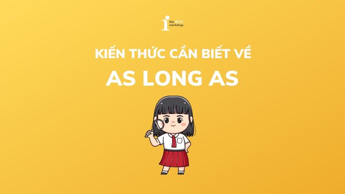 Structure of as long as