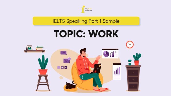 ielts speaking part 1 work