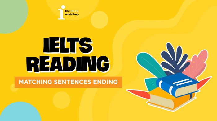 ielts reading matching sentence endings