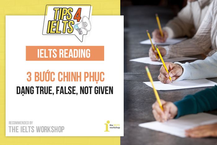 phương pháp làm true false not given ielts reading