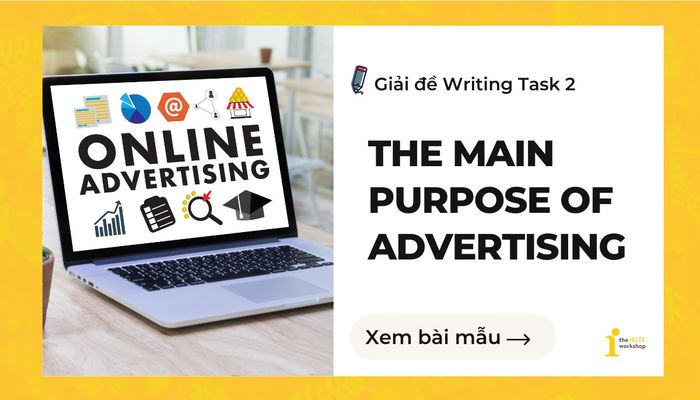 The main objective of advertising ielts writing task 2 theme