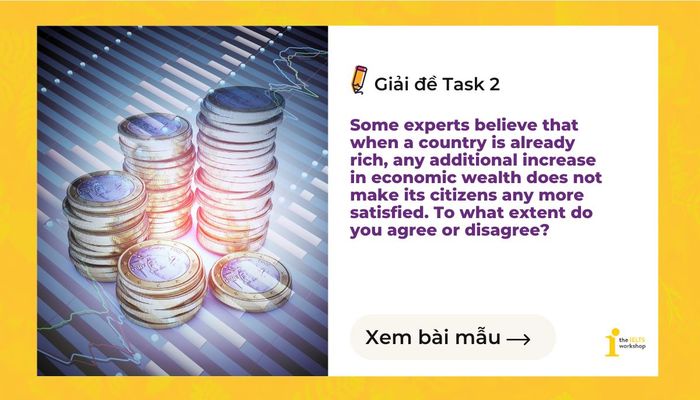 ielts writing task 2 Some experts argue that when a country is already wealthy