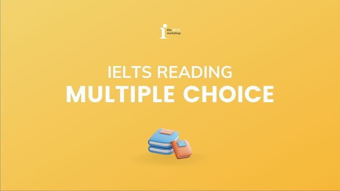 multiple choice trong ielts reading
