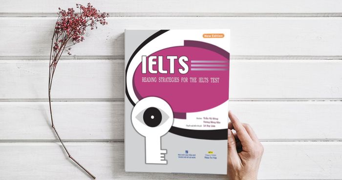 Chiến lược đọc cho kỳ thi IELTS