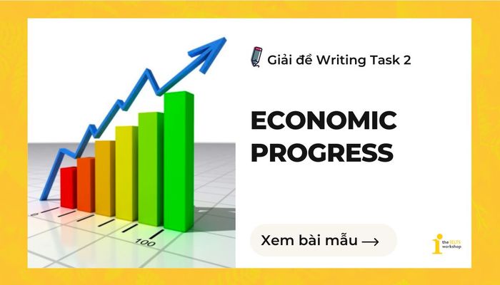 Tiến bộ kinh tế IELTS Writing Task 2