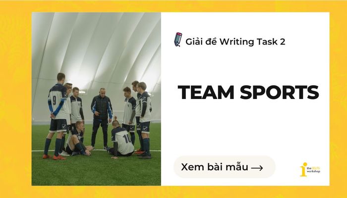 thể thao đồng đội ielts writing task 2