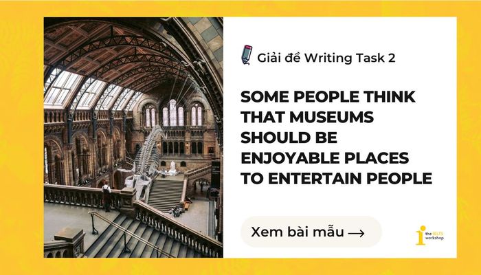 Some individuals argue that museums should provide an enjoyable atmosphere for visitors