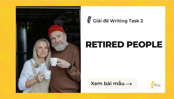 retired individuals ielts writing task 2