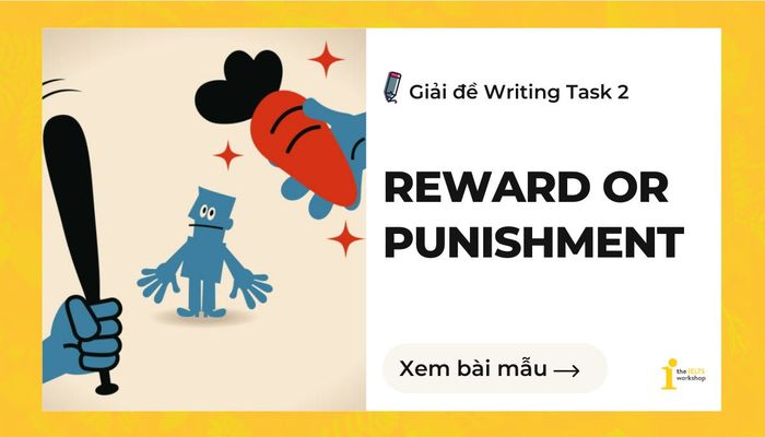 Rewards versus Punishment in IELTS writing task 2