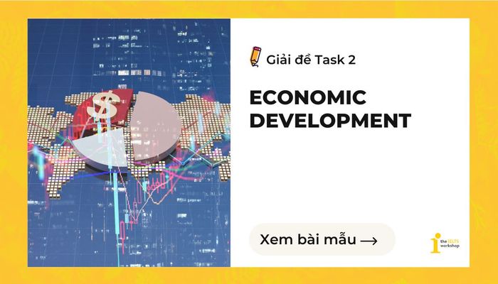ielts writing task 2 Nhiều quốc gia nhằm cải thiện chất lượng sống của họ