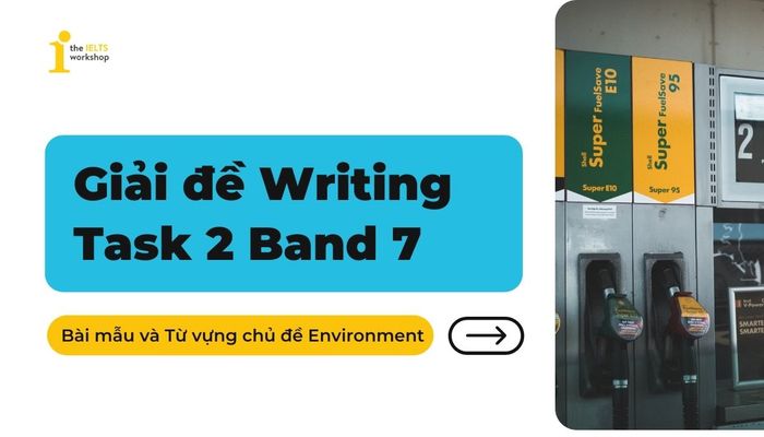 bài mẫu ielts writing task 2 môi trường