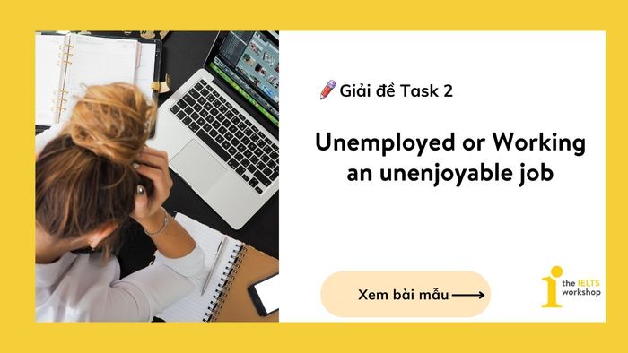Is it preferable to be jobless rather than to work in a job that brings no joy? Discuss your viewpoint.