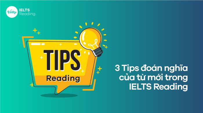 Đoán nghĩa từ trong IELTS Reading