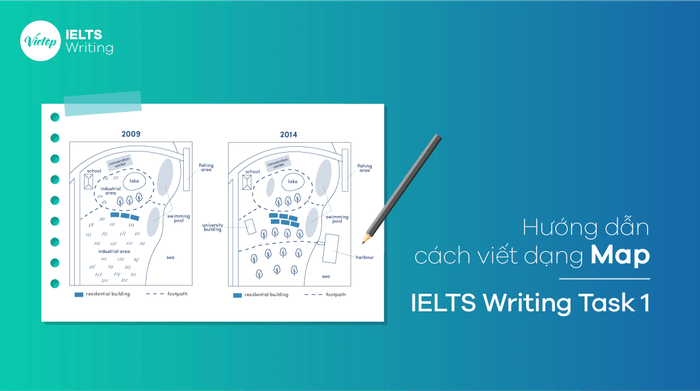 Hướng dẫn viết bài dạng Maps trong IELTS Writing Task 1