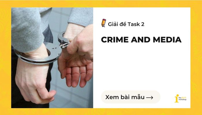 IELTS writing task 2 the detailed portrayal of criminals in newspapers