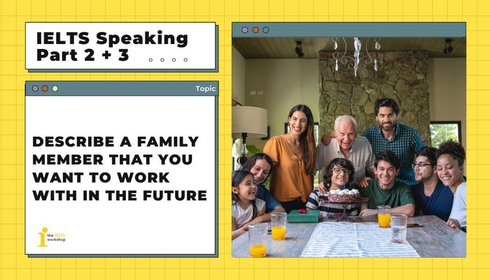 Discuss a family member you want to collaborate with