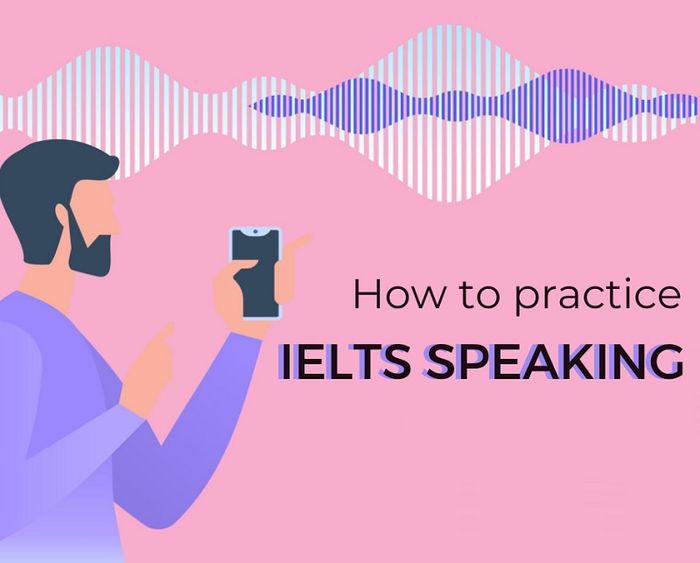 Một số tips ôn luyện để đạt IELTS Speaking band 7.0