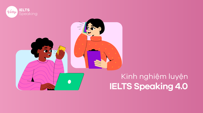 Điểm số IELTS Speaking 4.0
