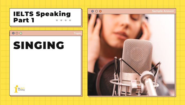 ielts speaking part 1 singing