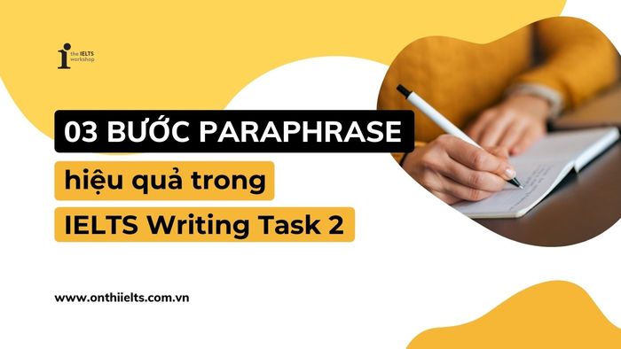 phương pháp paraphrase ielts writing task 2