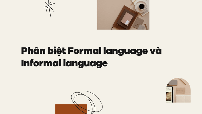 Differentiating Formal Language and Informal Language
