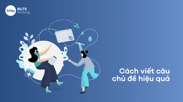 Cách viết Đề mục cho phần thi IELTS Writing