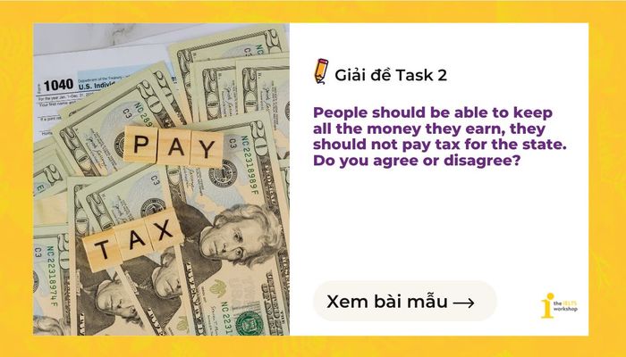 ielts writing task 2 People should retain all the money they earn