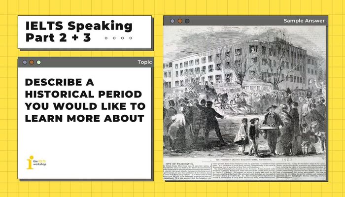ielts speaking part 2 Portray an historical incident you wish to delve deeper into