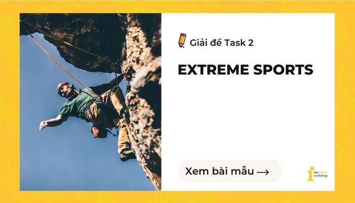 IELTS writing task 2: Extreme sports like skydiving and skiing pose significant risks