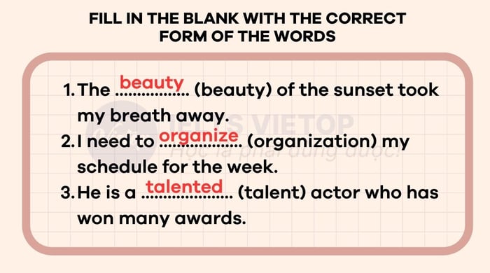 Fill in the gaps using the appropriate word forms