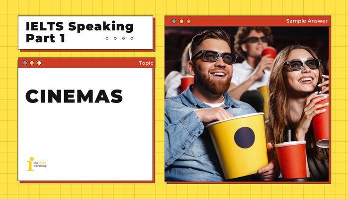 ielts speaking part 1 cinema