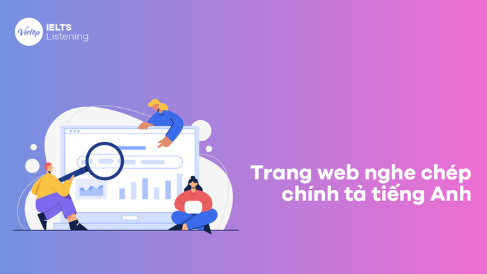 Trang web luyện nghe chép chính tả tiếng Anh