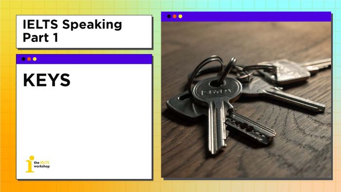 Ielts speaking part 1 keys