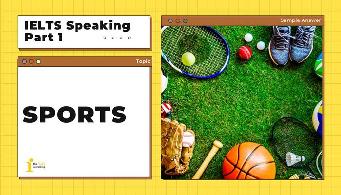 IELTS SPEAKING PART 1 SPORTS