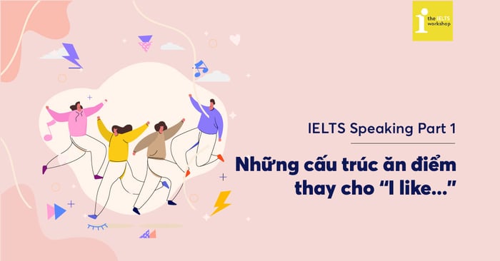 những cách diễn đạt khác của like