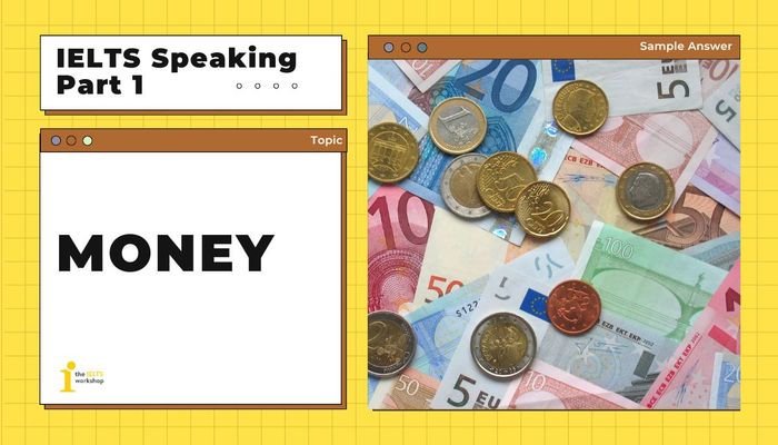 money ielts speaking part 1