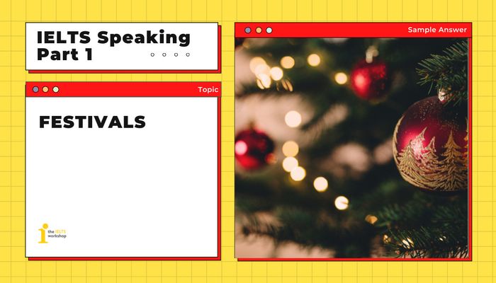 IELTS Speaking Part 1: Festivals