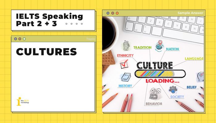IELTS Speaking Part 2: Discuss someone you know from a different culture