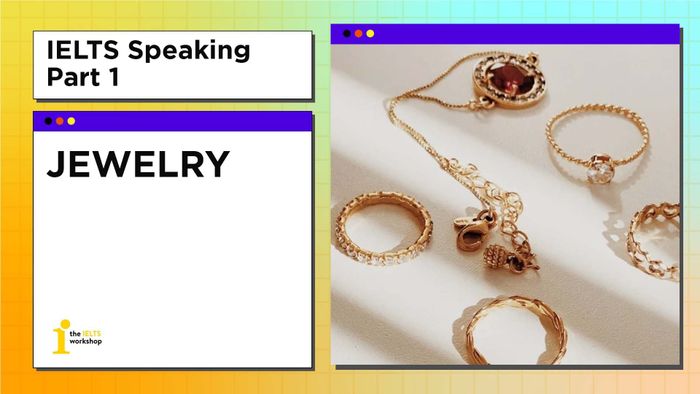 ielts speaking part 1 jewelry