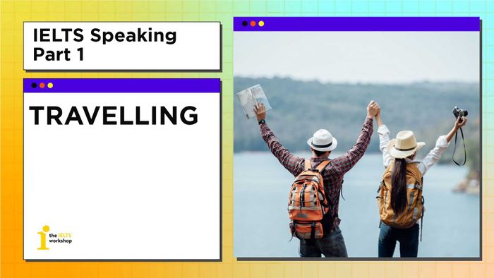 ielts speaking part 1 du lịch