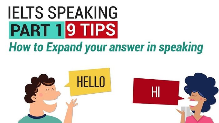 Một số chiến lược trả lời phần thi IELTS Speaking Part 1