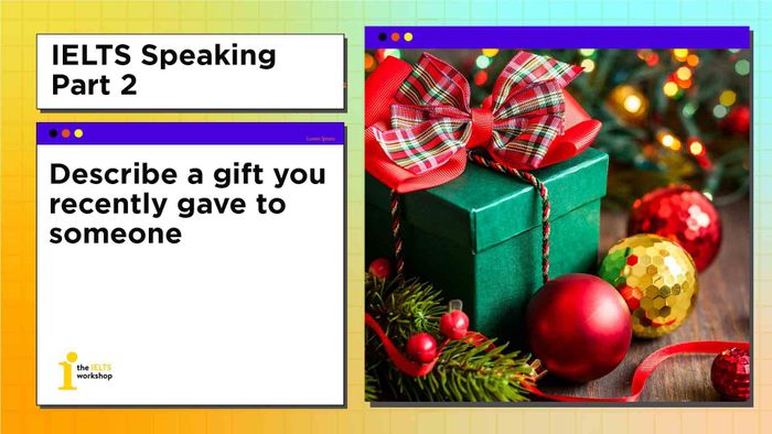 Describe a gift that you recently offered