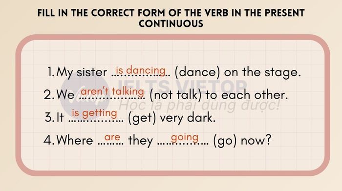 Write the correct form of the verb in the present continuous tense