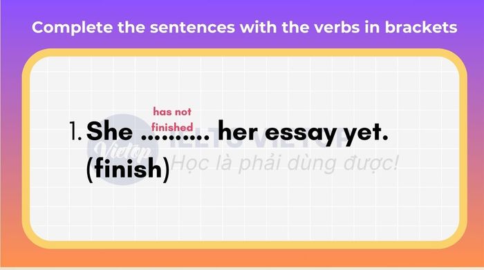 Hoàn thành câu với các động từ trong ngoặc