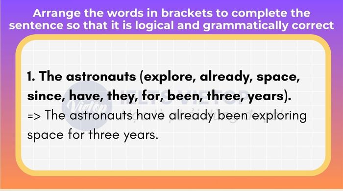 Arrange the words within the parentheses to complete the sentence logically and grammatically