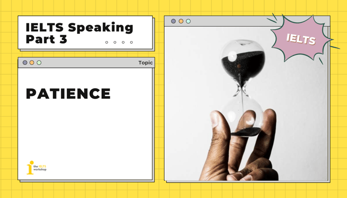 ielts-speaking-part-3-patience