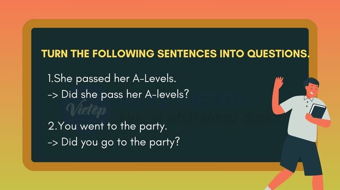 Change the following sentences into questions