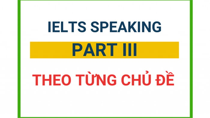 Nói về bản thân trong IELTS Speaking Part 3